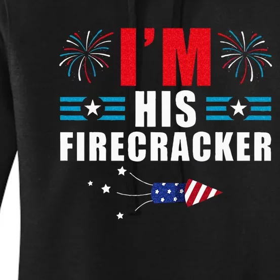 Im His Firecracker Funny Family Matching Couple 4th Of July Women's Pullover Hoodie