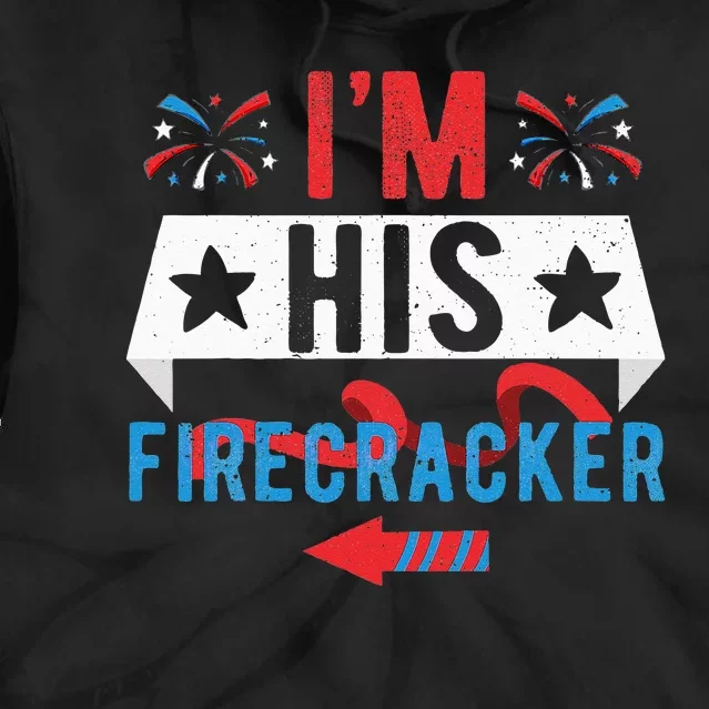 I'm His Firecracker Cute 4th Of July Matching Couple For Her Tie Dye Hoodie