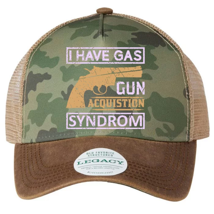 I Have Gas Gun Acquistion Syndrom Legacy Tie Dye Trucker Hat