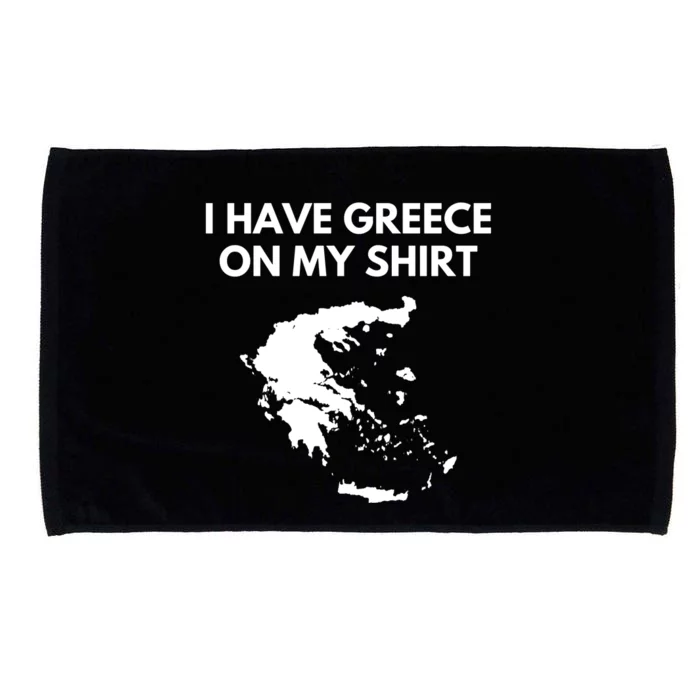 I Have Greece Joke Lover Microfiber Hand Towel