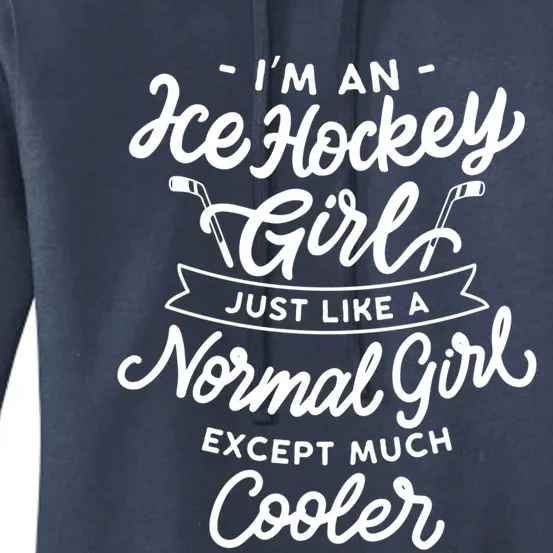 Ice Hockey Girls Are Cooler Funny And Sassy Sports Gift Women's Pullover Hoodie