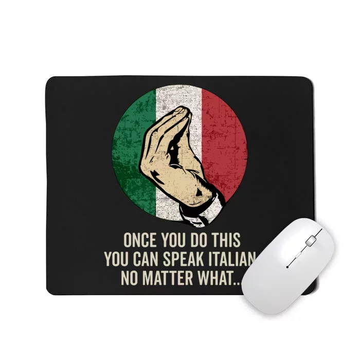 Italian Hand Gesture Italia Italy Italiano Flag Mousepad