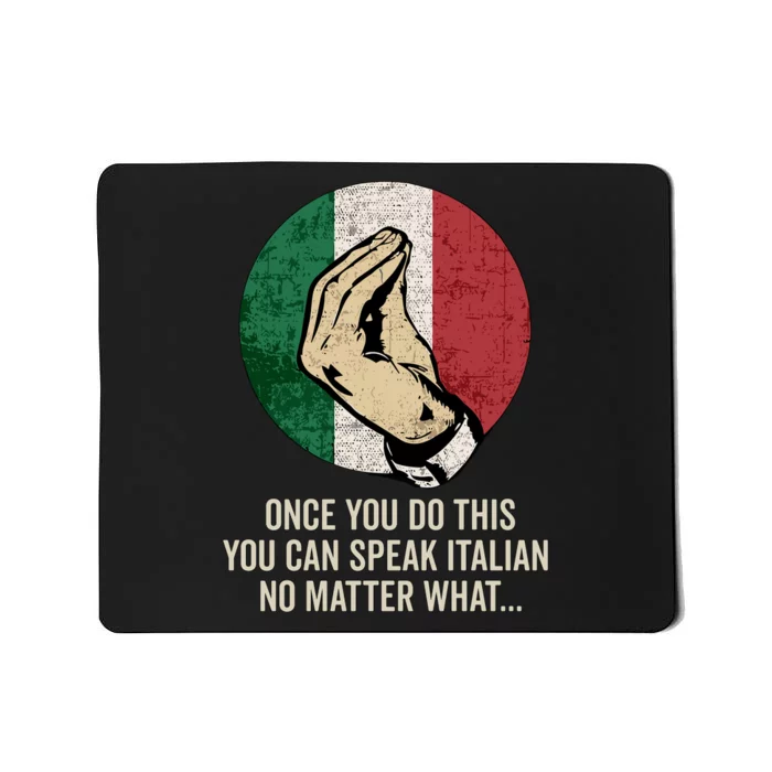 Italian Hand Gesture Italia Italy Italiano Flag Mousepad