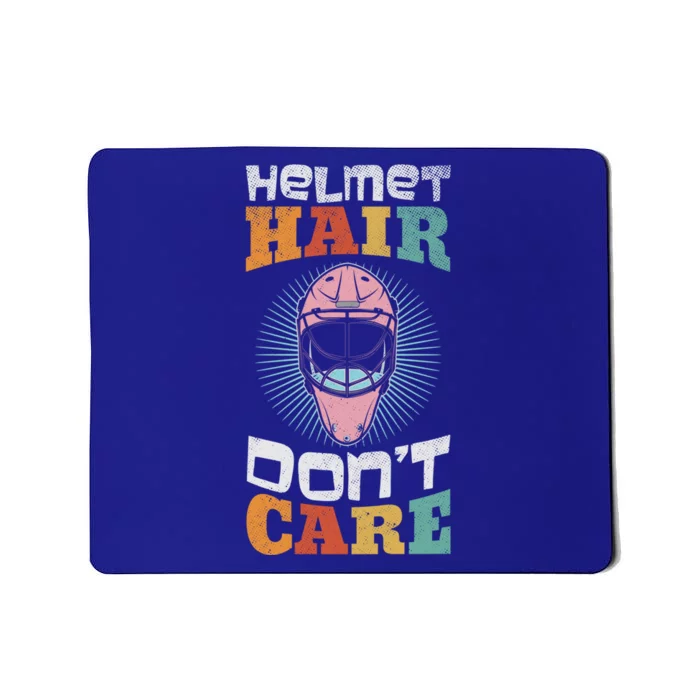 Ice Hockey Goaltender Helmet Hair Dont Care Funny Gift Mousepad