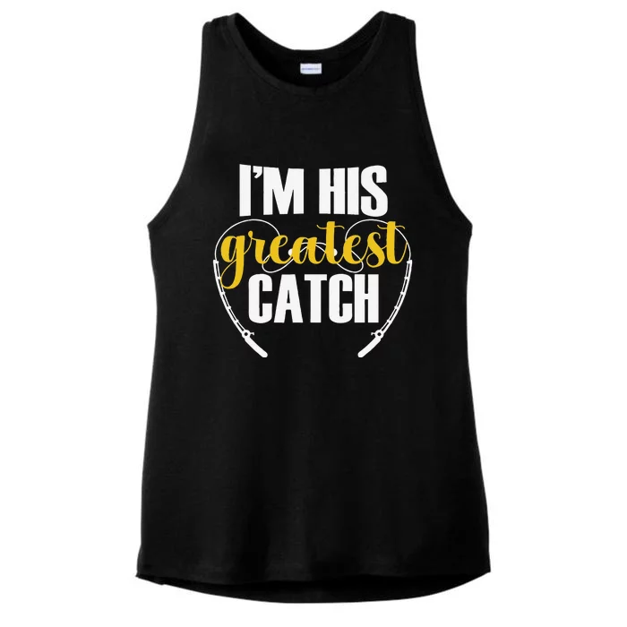 IM His Greatest Catch Funny Fishing Couple Husband Wife Ladies Tri-Blend Wicking Tank