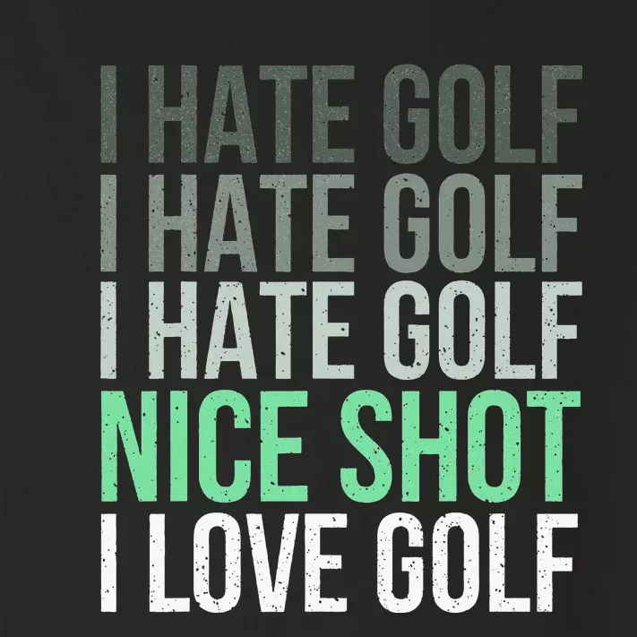 I Hate Golf Nice Shot I Love Golf retro Golfing Lover Toddler Long Sleeve Shirt