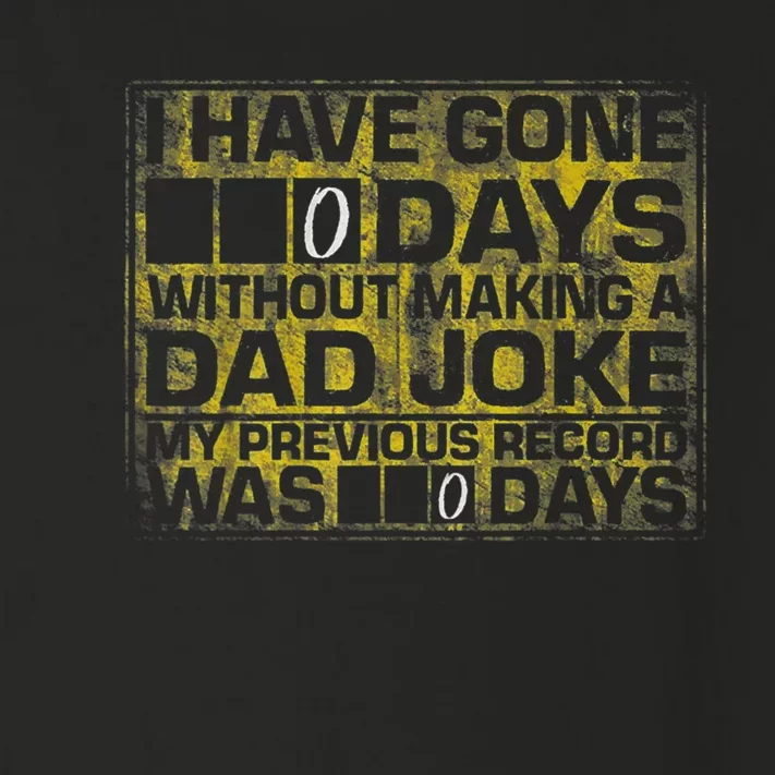 I Have Gone 0 Days Without Making A Dad Joke Toddler Long Sleeve Shirt