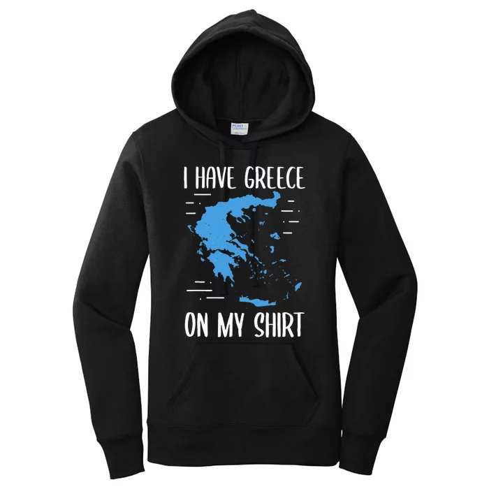 I Have Greece On My Geographer Geography Teacher Women's Pullover Hoodie