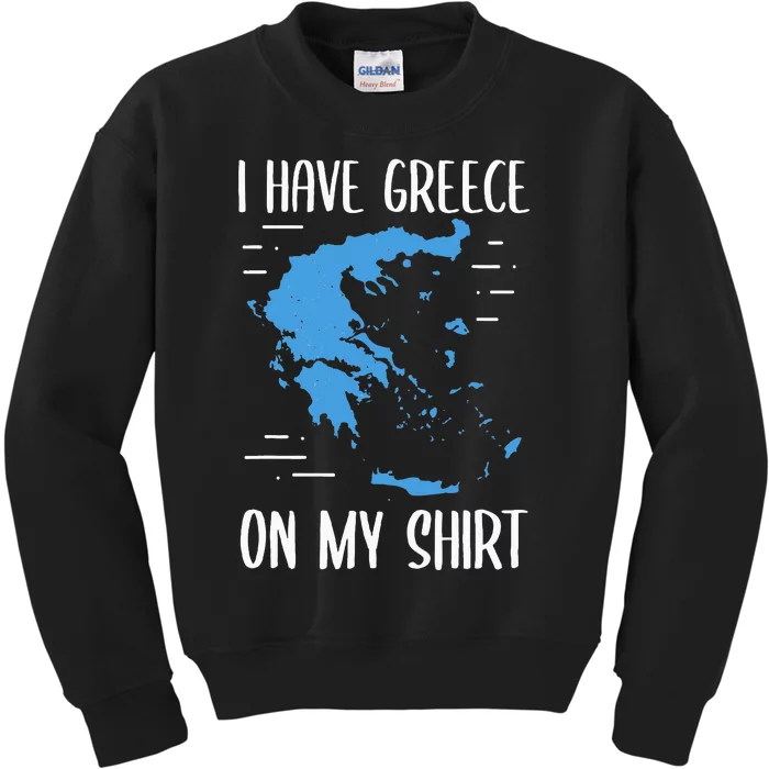 I Have Greece On My Geographer Geography Teacher Kids Sweatshirt