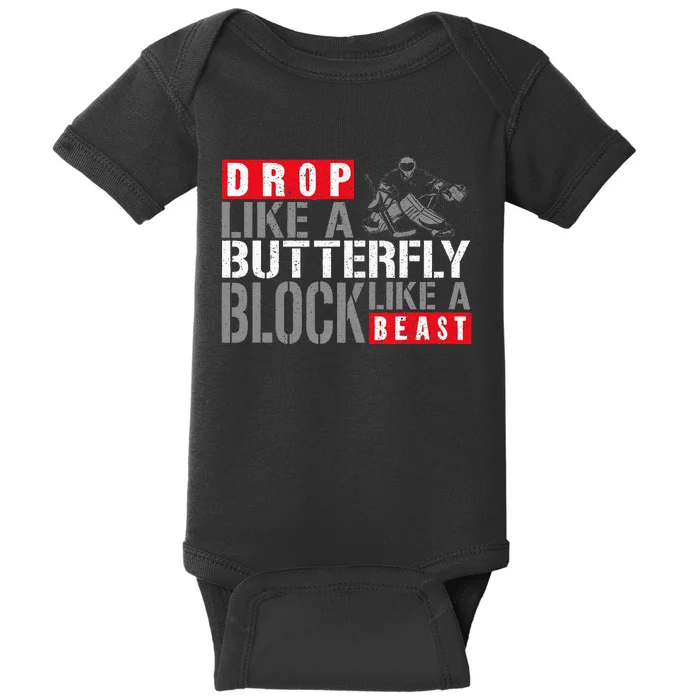 Ice Hockey Goalie Vintage Goalkeeper Drop Like A Butterfly Baby Bodysuit