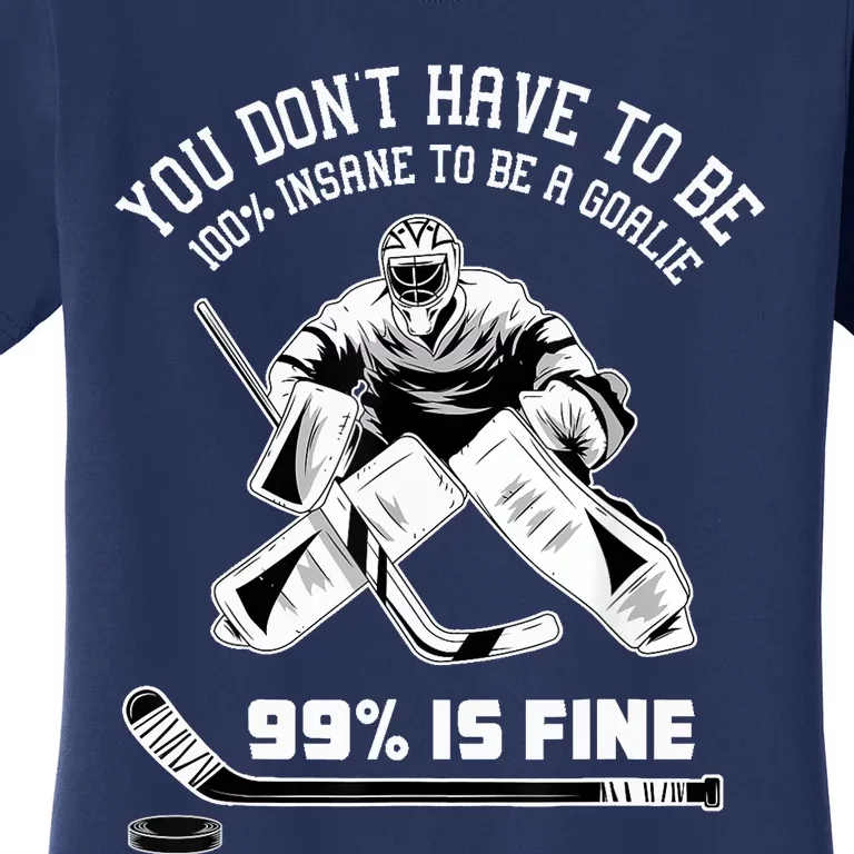 Ice Hockey Goalkeeper Goaltender - Ice Hockey Goalie Women's T-Shirt