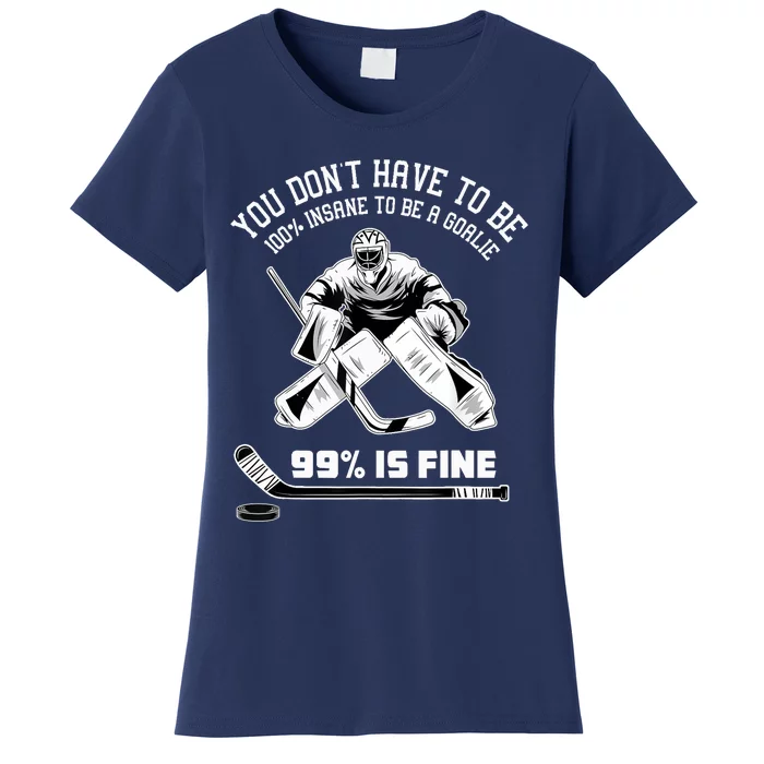 Ice Hockey Goalkeeper Goaltender - Ice Hockey Goalie Women's T-Shirt