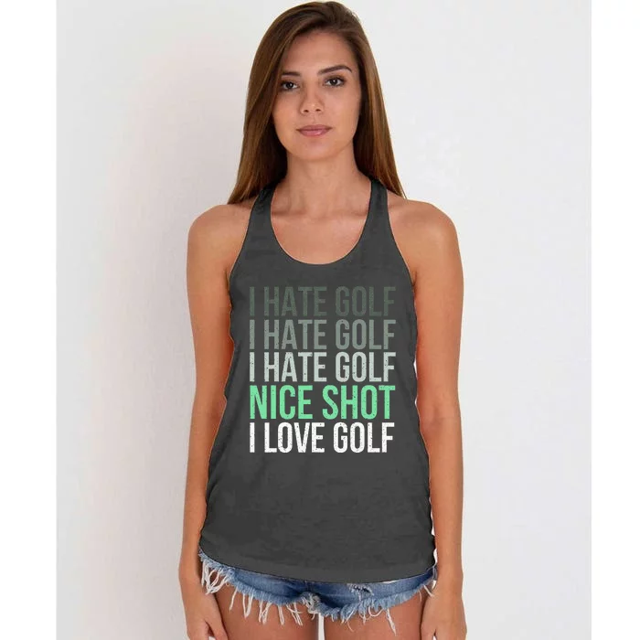 I Hate Golf Nice Shot I Love Golf - Golfer Golfing Lover Women's Knotted Racerback Tank