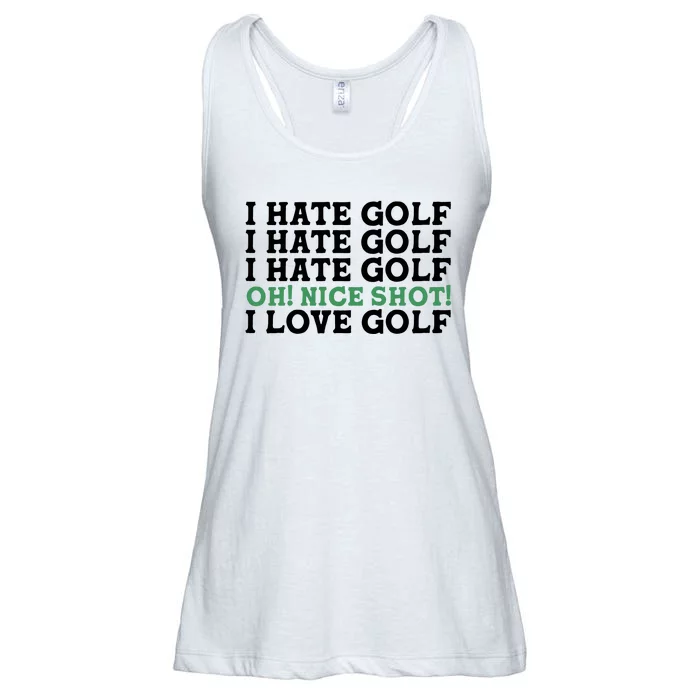 I Hate Golf Oh Nice Shot I Love Golf Humor Ladies Essential Flowy Tank