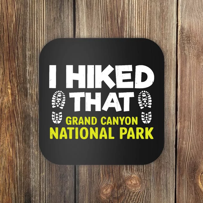 I Hiked Grand Canyon National Park Hiking Coaster