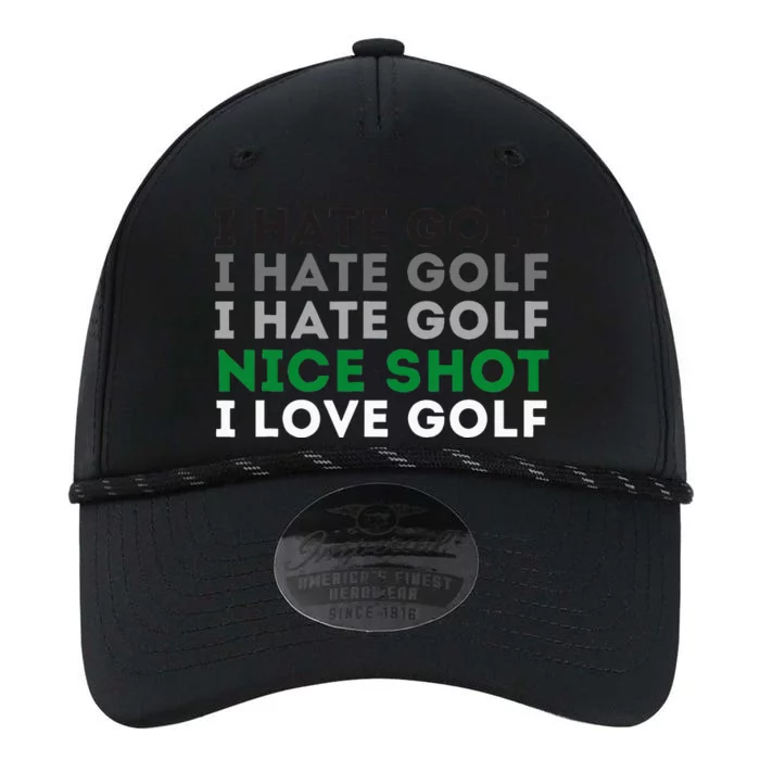 I Hate Golf Nice Shot I Love Golf Golfing Lover & Golf Performance The Dyno Cap