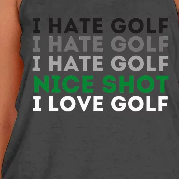 I Hate Golf Nice Shot I Love Golf Golfing Lover & Golf Women's Knotted Racerback Tank