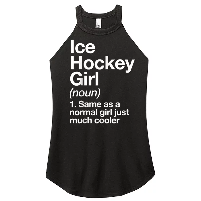 Ice Hockey Girl Definition Funny Women’s Perfect Tri Rocker Tank