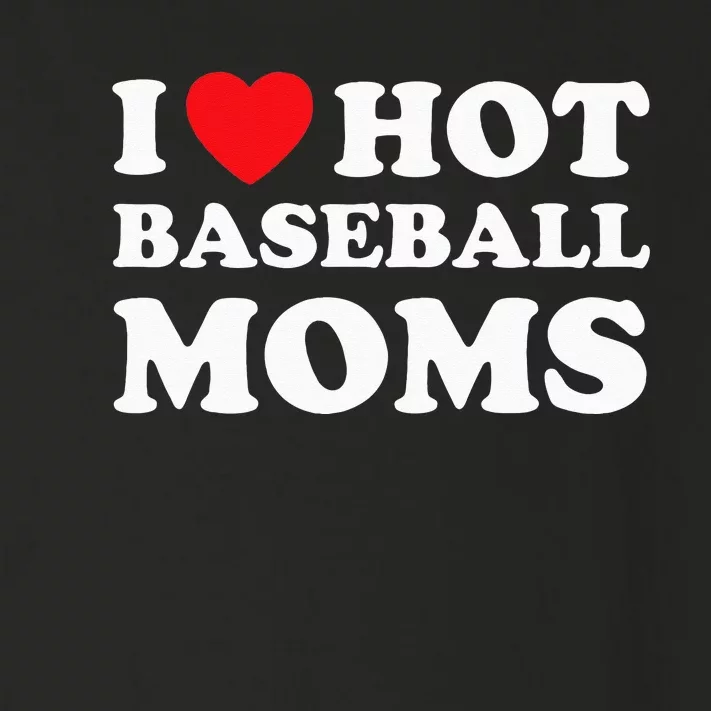 I Heart Hot Moms Baseball Mom Toddler Long Sleeve Shirt