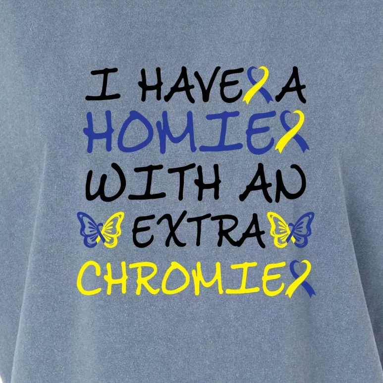 I Have Homie With An Extra Chromie For Down Syndrome Awareness Gift Garment-Dyed Women's Muscle Tee