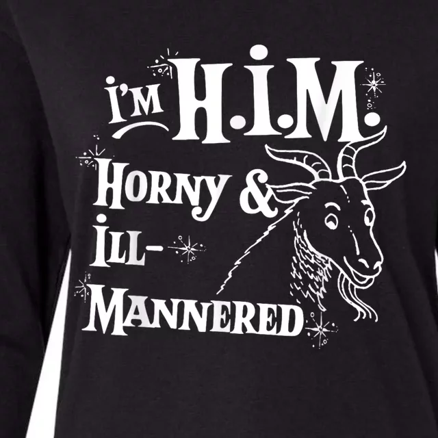 Im H.I.M Horny & Ill Mannered Funny Womens Cotton Relaxed Long Sleeve T-Shirt