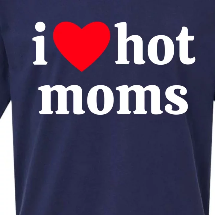 I Heart Hot Moms Gift Sueded Cloud Jersey T-Shirt