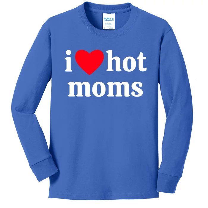 I Heart Hot Moms Gift Kids Long Sleeve Shirt