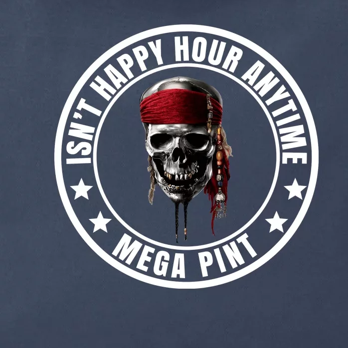 Isn't Happy Hour Anytime Mega Pint Pirate Zip Tote Bag