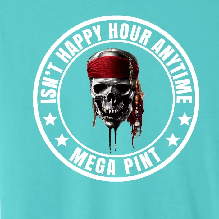 Isn't Happy Hour Anytime Mega Pint Pirate ChromaSoft Performance T-Shirt