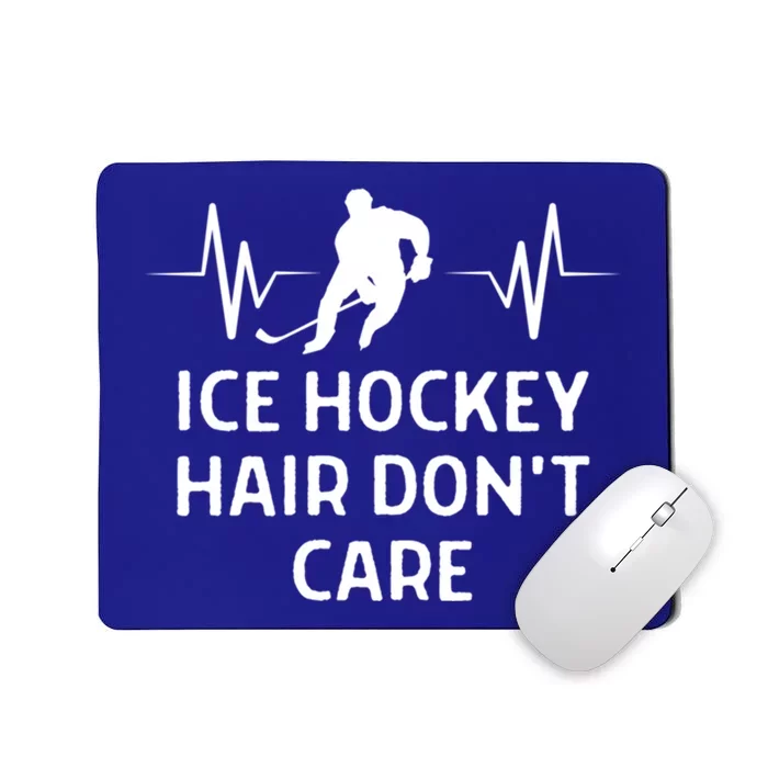 Ice Hockey Hair Dont Care Outfit Cute Gift Mousepad