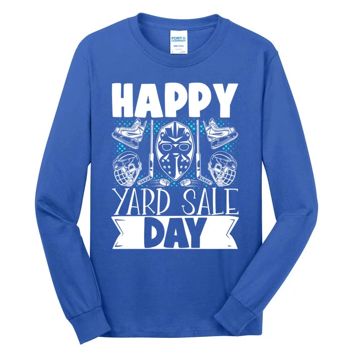 Ice Hockey Happy Yard Sale Day Player Team Gift Tall Long Sleeve T-Shirt