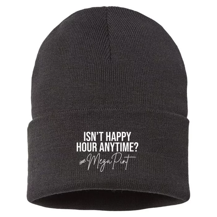 Isn't Happy Hour Anytime Mega Pint Funny Johnny Depp Sustainable Knit Beanie