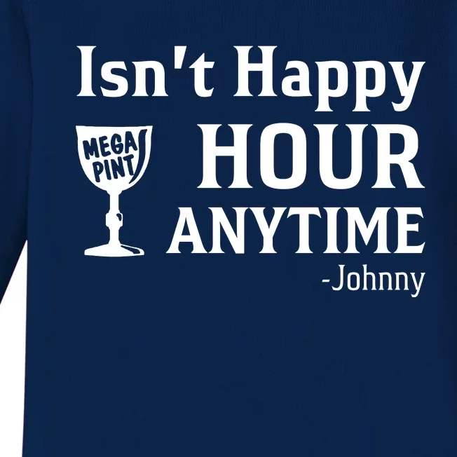 Isn't Happy Hour Anytime Justice For Johnny Depp Mega Pint Baby Long Sleeve Bodysuit