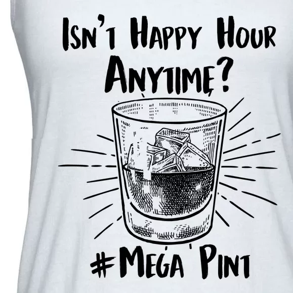 Isn't Happy Hour Anytime? #Mega Pint Ladies Essential Flowy Tank