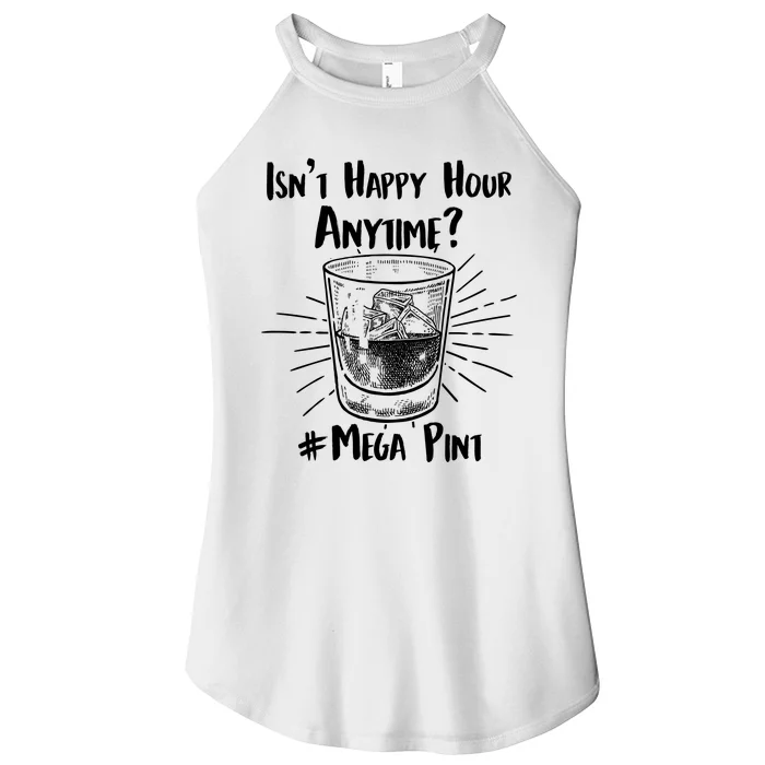 Isn't Happy Hour Anytime? #Mega Pint Women’s Perfect Tri Rocker Tank