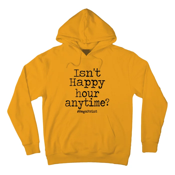 IsnT Happy Hour Anytime Mega Print Hoodie