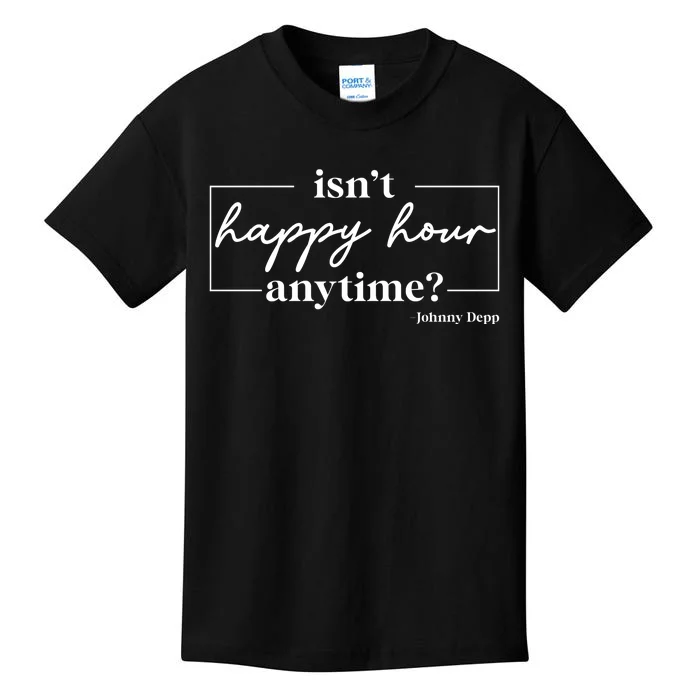 Isn't Happy Hour Anytime? Johnny Depp Kids T-Shirt