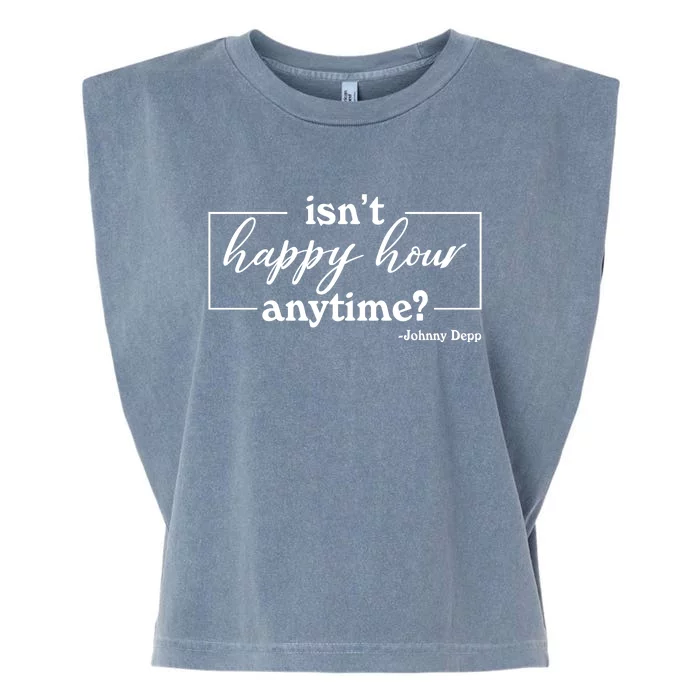 Isn't Happy Hour Anytim? Justice For Johnny Dep Garment-Dyed Women's Muscle Tee