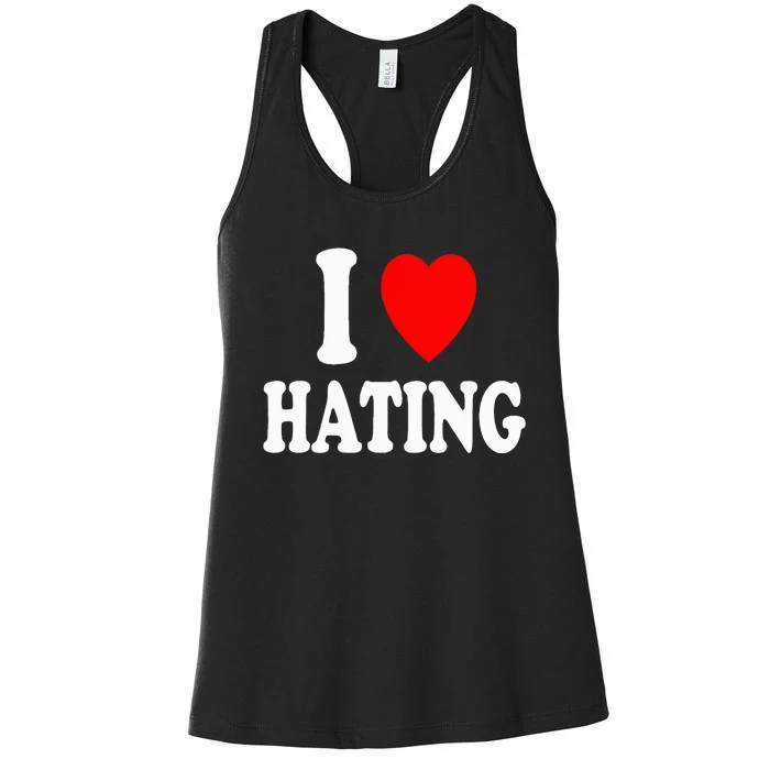 I Heart Hating Sarcastic Pessimistic Loner Women's Racerback Tank