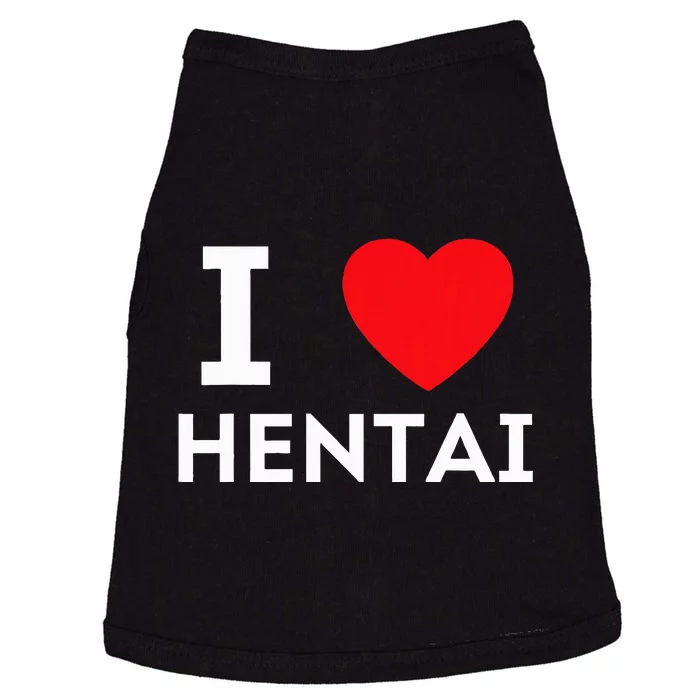 I Heart Hentai I Love Hentai Doggie Tank