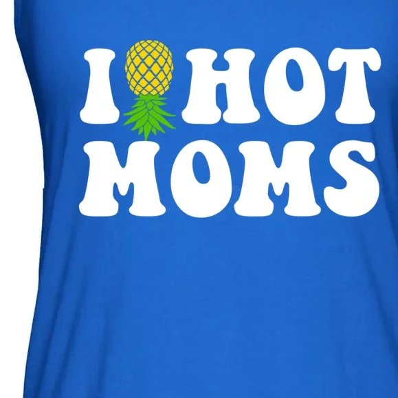 I Heart Hot Moms Meaningful Gift Upside Down Pineapple Cool Gift Ladies Essential Flowy Tank