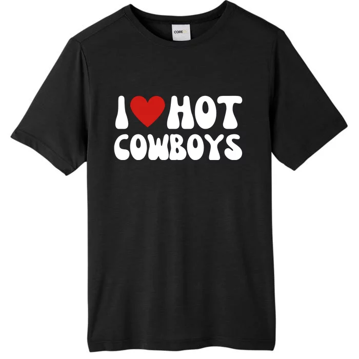 I Heart Hot Cowboys Love Funny ChromaSoft Performance T-Shirt