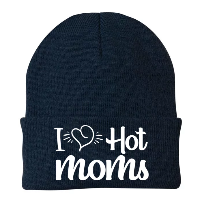 I Hear Hot Moms I Love Hot Moms I Heart You Mom Love My Mama Gift Knit Cap Winter Beanie