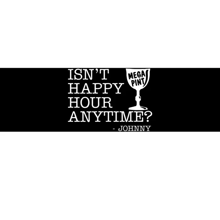 Isn't Happy Hour Anytime Mega Pint Johnny Depp Bumper Sticker