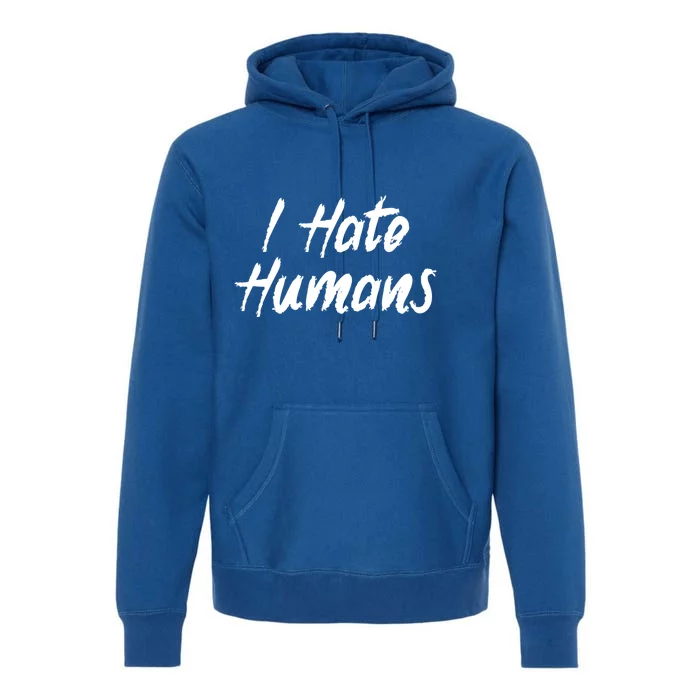 I Hate Hu Meaningful Gift Premium Hoodie