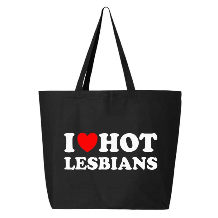 I Heart Hot Lesbians I Love Hot Lesbians 25L Jumbo Tote