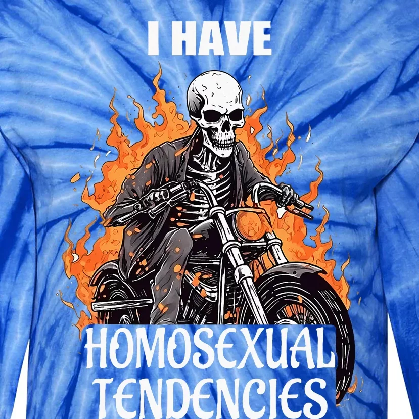 I Have Homosexual Tendencies Apparel Tie-Dye Long Sleeve Shirt