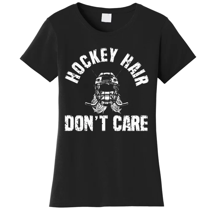 Ice Hockey Hair DonT Care Ice Hockey Player Girl Women's T-Shirt