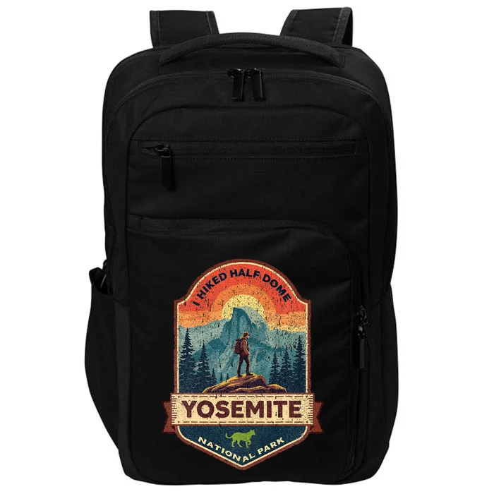 I Hiked Half Dome Yosemite National Park Hiking Souvenir Impact Tech Backpack