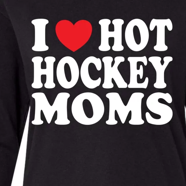 I Heart Hot Hockey Moms Funny I Love Moms Gift Womens Cotton Relaxed Long Sleeve T-Shirt